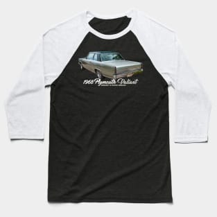 1968 Plymouth Valiant Signet 2 Door Sedan Baseball T-Shirt